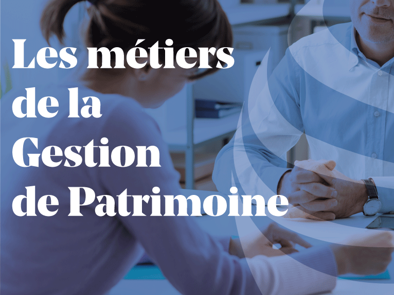 Formations Et Débouchés Des Métiers De La Gestion De Patrimoine Eslsca 